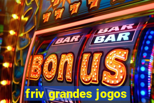 friv grandes jogos